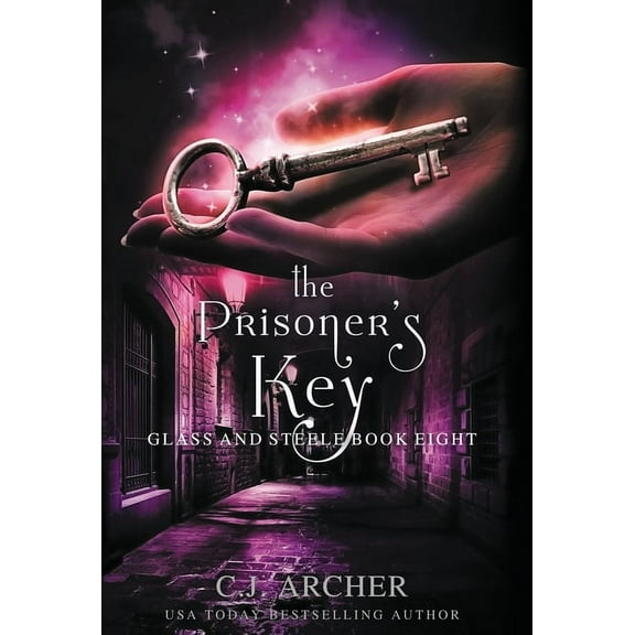 Glass and Steele The Prisoner's Key, Book 8, (Hardcover)