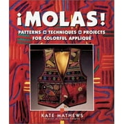 Molas! : Patterns, Techniques and Projects for Colorful Applique, Used [Paperback]