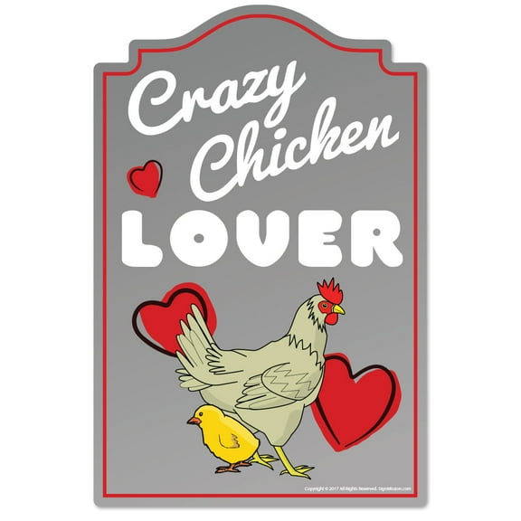 Crazy Chicken Lover Novelty Sign | Indoor/Outdoor | Funny Home Décor for Garages, Living Rooms, Bedroom, Offices | SignMission personalized gift Wall Plaque Decoration