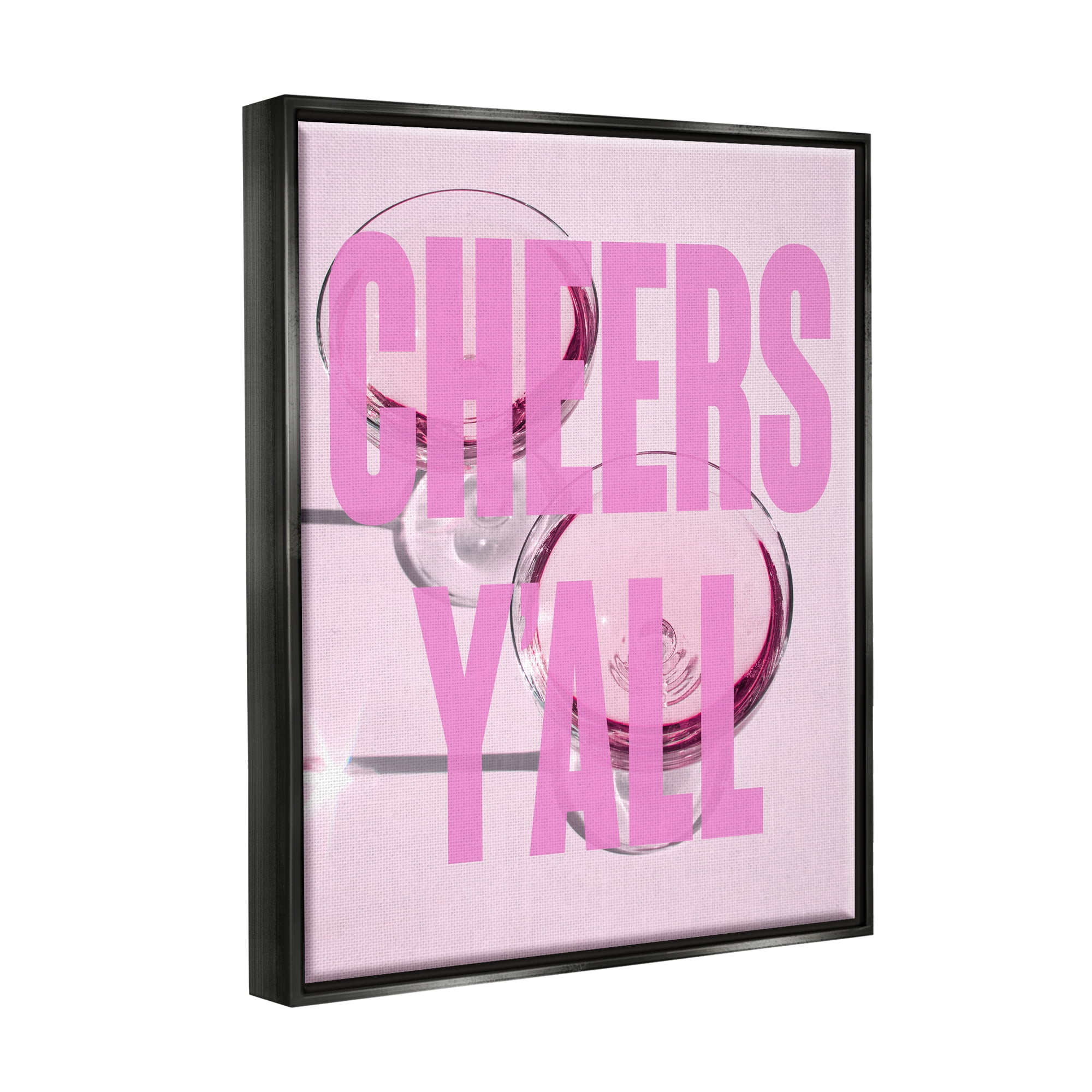Stupell Industries Pink Cheers Y'all Phrase Food & Beverage Painting Black Floater Framed Canvas Art Print Wall Art, 17 x 21