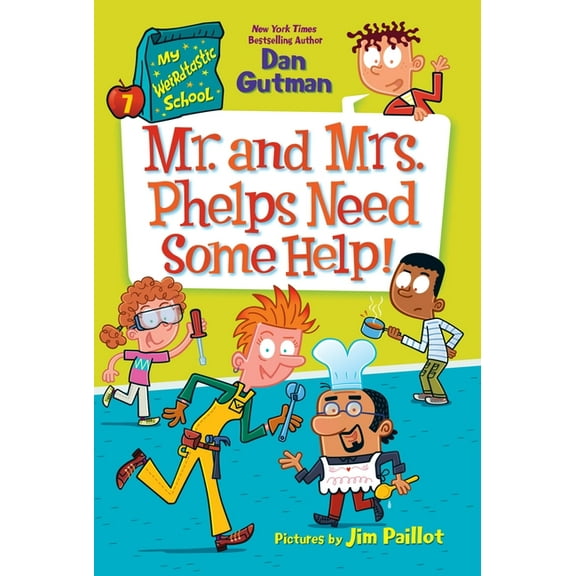 My Weirdtastic School My Weirdtastic School #7: Mr. and Mrs. Phelps Need Some Help!, Book 7, (Paperback)