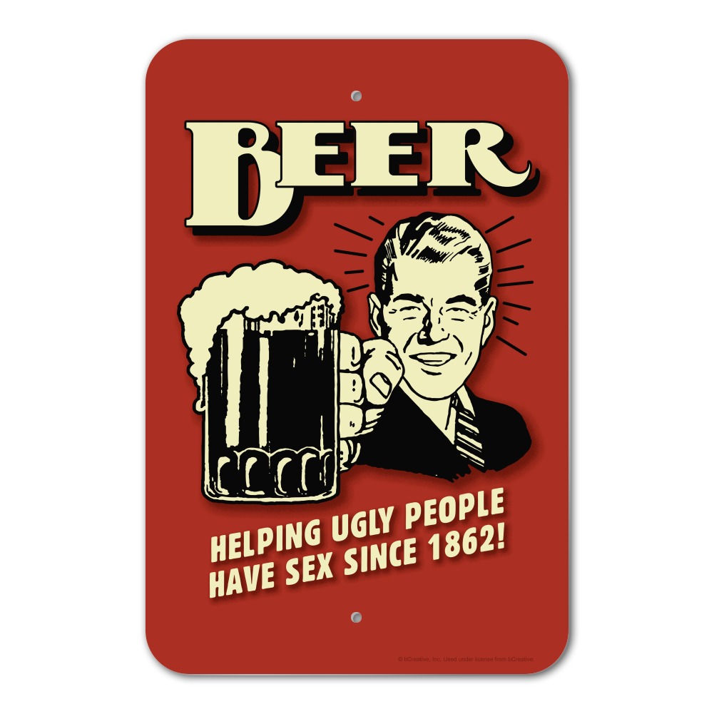 Beer Helping Ugly People Have Sex Since 1862 Funny Humor Retro Home Business Office Sign - image 1 of 7