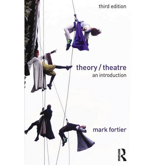 Theory/Theatre: An Introduction, (Paperback)