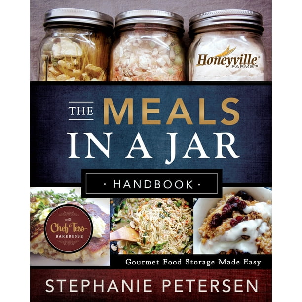The Meals in a Jar Handbook Gourmet Food Storage Made Easy (Paperback)