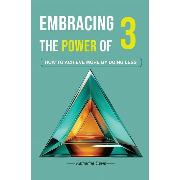 Embracing The Power of 3, (Paperback)