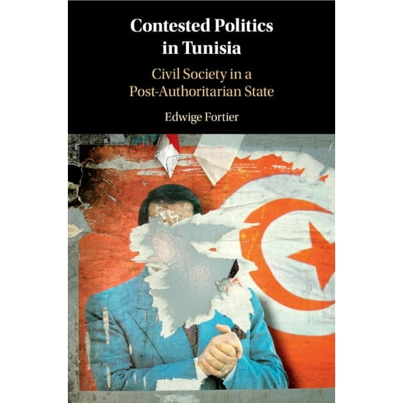 Contested Politics in Tunisia, (Paperback)