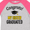 thumbnail image 4 of Inktastic Congrats My Sister Graduated with cap Boys or Girls Toddler T-Shirt, 4 of 5