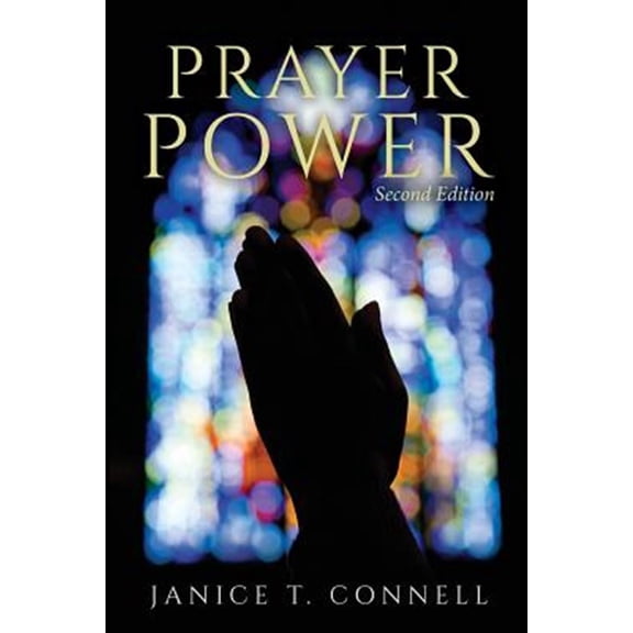 Pre-Owned Prayer Power: Second Edition (Paperback) by Robert J Faricy Sj, Janice T Connell