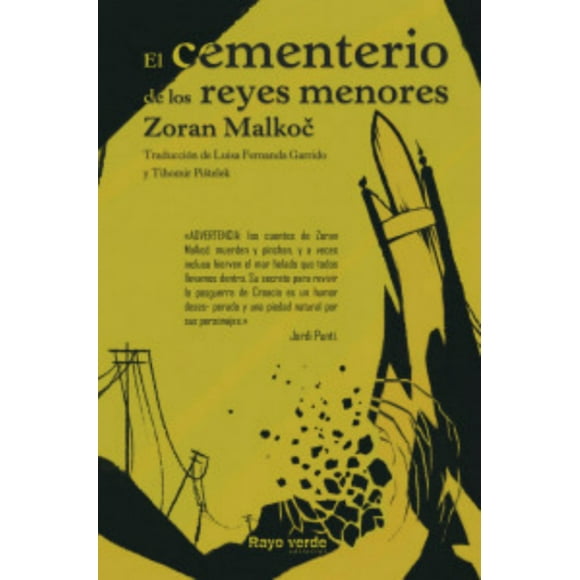 EL CEMENTERIO DE LOS REYES MENORES RAYO VERDE EDITORIAL ZORAN MALKOC