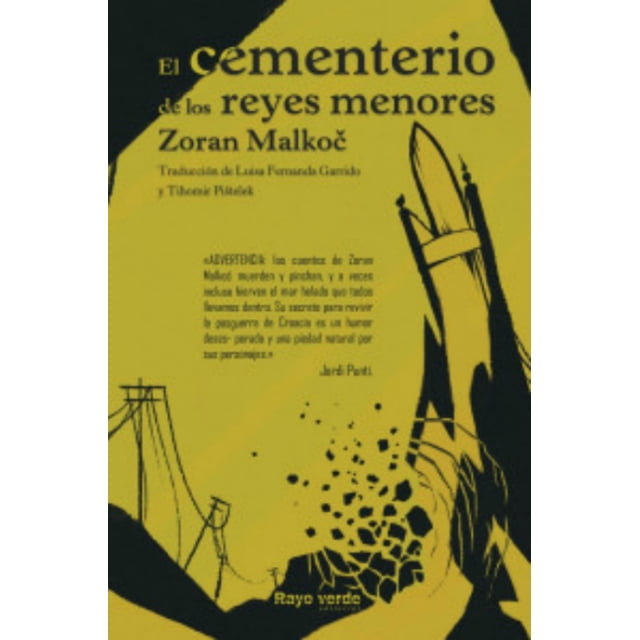 EL CEMENTERIO DE LOS REYES MENORES RAYO VERDE EDITORIAL ZORAN MALKOC
