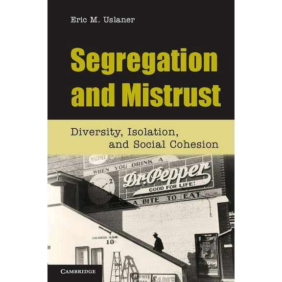 Segregation and Mistrust, (Paperback)