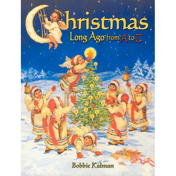 Pre-Owned Christmas Long Ago from a to Z (Alphabasics) (Paperback) 0865054150 9780865054158