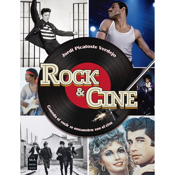 Rock & Cine : Cuando el rock se encuentra con el cine (Paperback)