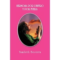 Hermosa Por Dentro y Por Fuera (Paperback)
