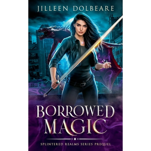 Splintered Realms Borrowed Magic, Book 0, (Paperback)