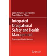 Integrated Occupational Safety and Health Management: Solutions and Industrial Cases, (Paperback)