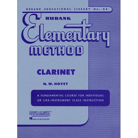 Rubank Educational Library Rubank Elementary Method Clarinet (Rubank Educational Library 34) - Clarinet Music Book for Teache, Book 34, (Paperback)