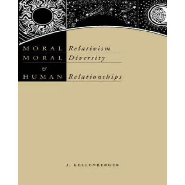 Le Relativisme Moral, la Diversité Morale et les Relations Humaines