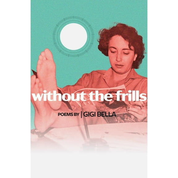 Button Poetry Without the Frills, (Paperback)