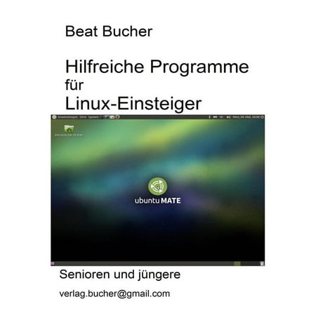 Hilfreiche Programme für Linux-Einsteiger -