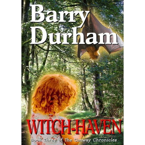 Witch-Haven: Book Three of The Conway Chronicles (Paperback)