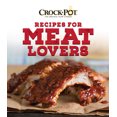 thumbnail image 2 of Pre-Owned Crockpot Recipes for Meat Lovers (Hardcover) 1680224379 9781680224375, 2 of 2