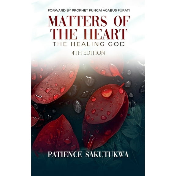 Matters of the Heart: The Healing God (4th Edition, (Paperback)
