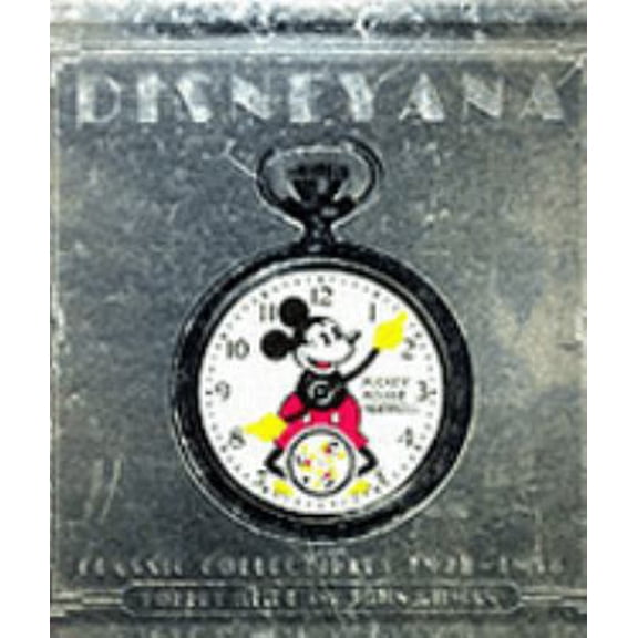 Pre-Owned Disneyana: Classic Collectibles, 1928-1958 (Hardcover) 0786860545 9780786860548