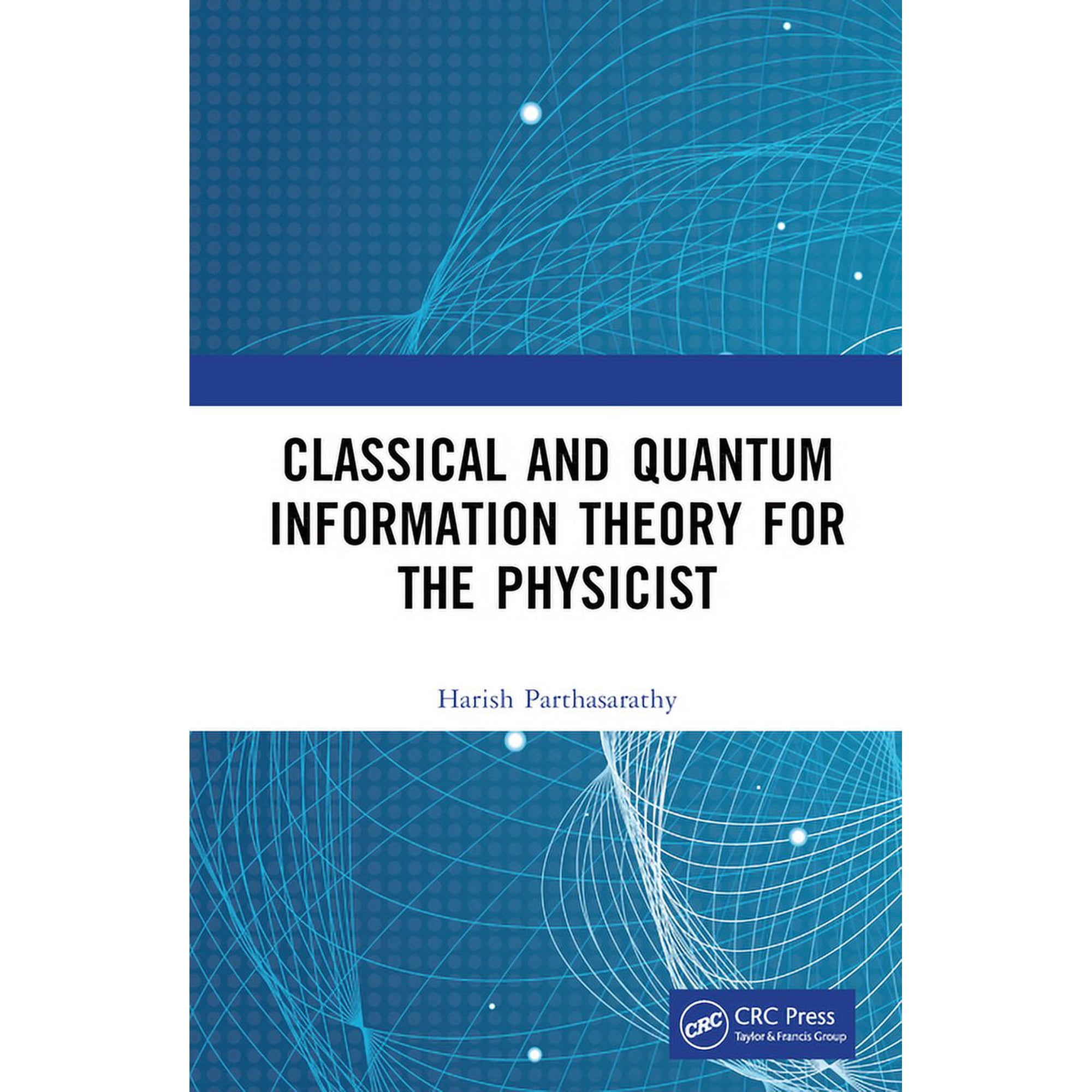 Classical and Quantum Information Theory for the Physicist (Hardcover)