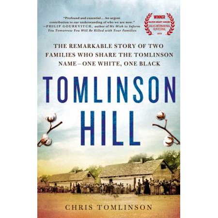 Tomlinson Hill: The Remarkable Story of Two Families Who Share the Tomlinson Name - One White, One Black (Hardcover - Used) 1250005477 9781250005472