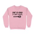 thumbnail image 5 of Don't Be Afraid to Take Whisks Sweatshirt (LightBlue, S), 5 of 14