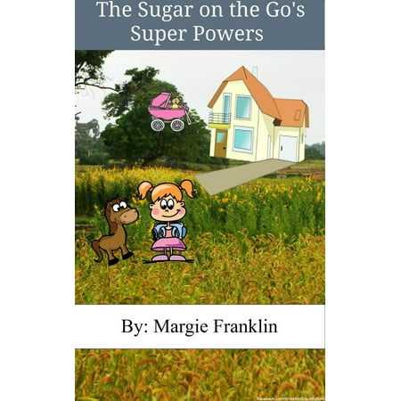 The Sugar on the Go's Super Powers - eBook