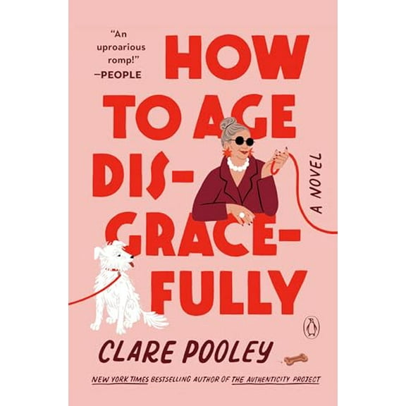 Pre-Owned How to Age Disgracefully (Paperback) 0143137948 9780143137948