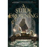 Ava Reid: A Study in Drowning (Hardcover)