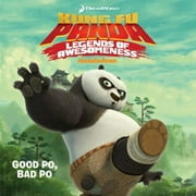 Pre-Owned Good Po, Bad Po (Kung Fu Panda: Legends of Awesomeness) Paperback