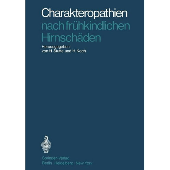Charakteropathien Nach Frühkindlichen Hirnschäden, (Paperback)