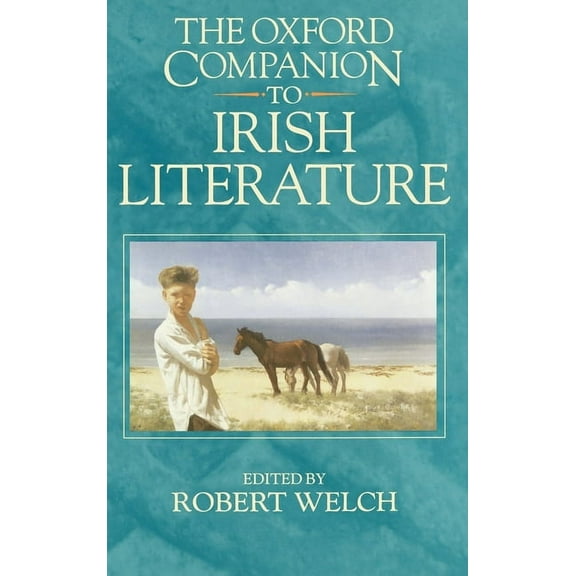 The Oxford Companion to Irish Literature, (Hardcover)