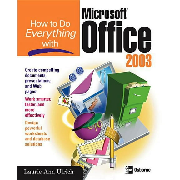 How to Do Everything with Microsoft Office 2003, (Paperback)