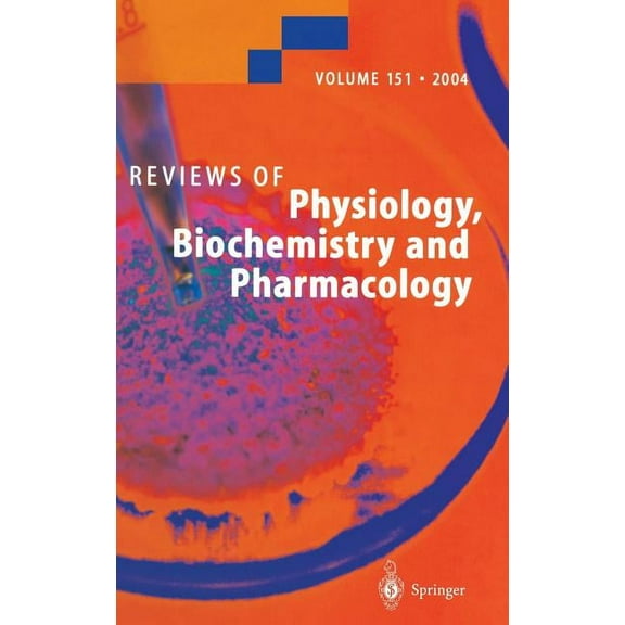 Reviews of Physiology, Biochemistry and Reviews of Physiology, Biochemistry and Pharmacology 151, Book 151, (Hardcover)