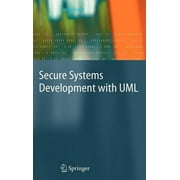 Secure Systems Development with UML (Hardcover)