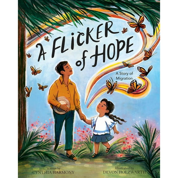 A Flicker of Hope: A Story of Migration, (Hardcover)