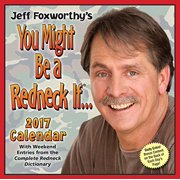 Jeff Foxworthy's You Might Be A Redneck If... 2017 Day-to-Day Calendar
