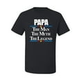 thumbnail image 2 of Wild Bobby,Papa The Man The Myth The Legend Best Daddy Father Gift, Father's Day, Men Graphic Tees, Black, Small, 2 of 3