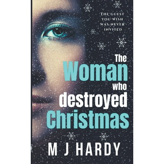 The Woman Who Destroyed Christmas, (Paperback)
