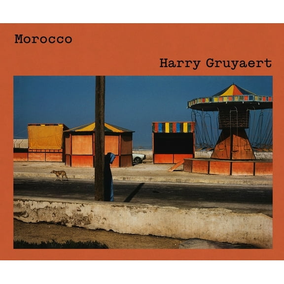 Harry Gruyaert: Morocco, (Hardcover)