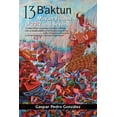 thumbnail image 2 of Pre-Owned 13 B'aktun: Mayan Visions of 2012 and Beyond (Paperback) 1556438966 9781556438967, 2 of 2