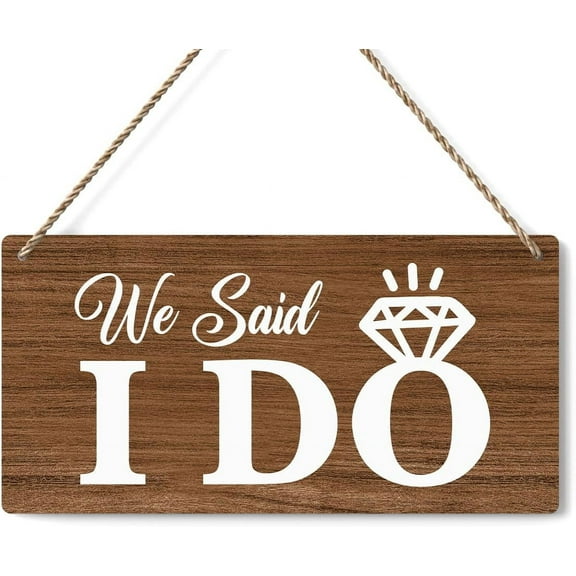 6x12 Inch Rustic Wedding Sign We Said I Do, Wedding Decor Wedding Stuff Engagement Wedding Party Decorations, Engagement Wedding Photo Props Sign