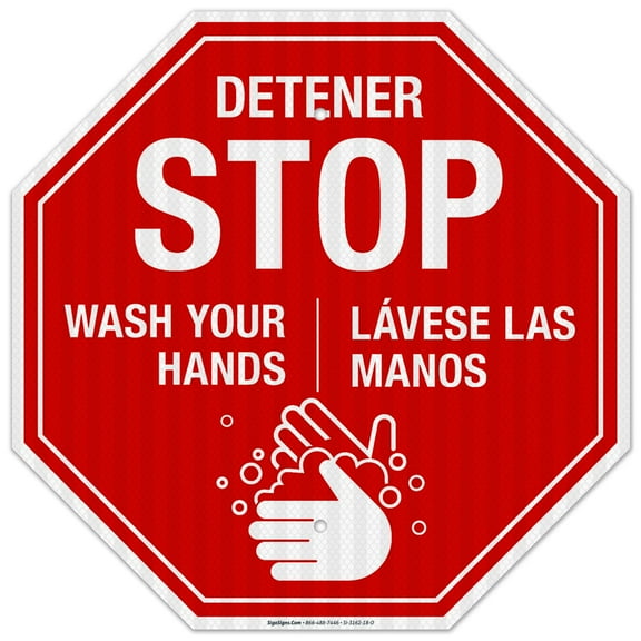 Stop Wash Your Hands Sign, Bilingual Hand Washing Sign, 18x18 Reflective Aluminum EGP