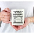 thumbnail image 3 of CTDream Funny 11oz. Ceramic Coffee Tea Mug Thank You Gift, 11th Grade Teacher Nutritional Facts, 1-Pack, 3 of 7