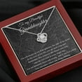 thumbnail image 5 of Granddaughter Gift Necklace, Gift for Granddaughter Birthday, From Grandma, From Grandpa, From Grandmother, From Grandfather, Anniversary Gift, . Necklace Jewelry With Meaningful Messages Card & Box, 5 of 7